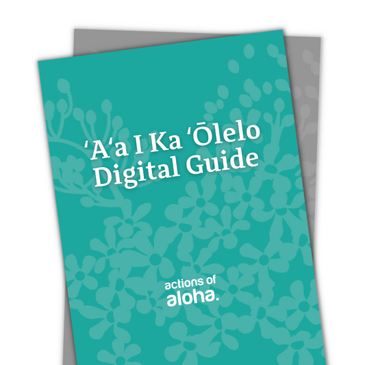 ʻAʻa I Ka ʻŌlelo Digital Guide